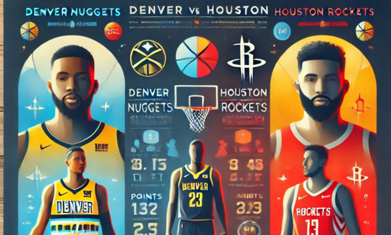 denver nuggets vs houston rockets match player stats